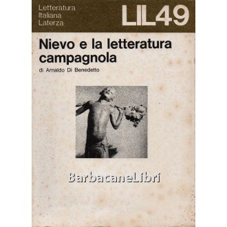 Di Benedetto Arnaldo, Nievo e la letteratura campagnola, Laterza, 1975