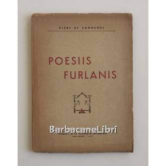 Di Sandenel Pieri (Pietro Pascoli), Poesiis furlanis, Buttazzoni, 1945