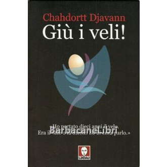 Djavann Chahdortt, Giù i veli!, Lindau, 2004