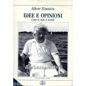 Einstein Albert, Idee e opinioni, Il Cigno Galileo Galilei, 1990