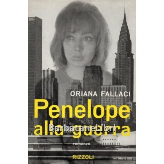 Fallaci Oriana, Penelope alla guerra, Rizzoli, 1964