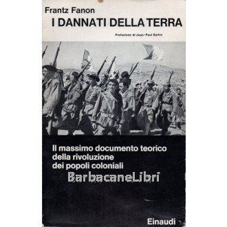 Fanon Frantz, I dannati della terra, Einaudi, 1962