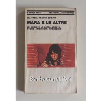 Farè Ida, Spirito Franca, Mara e le altre, Feltrinelli, 1979