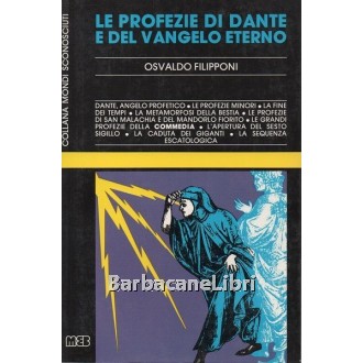 Filipponi Osvaldo, Le profezie di Dante e del Vangelo eterno, MEB, 1983