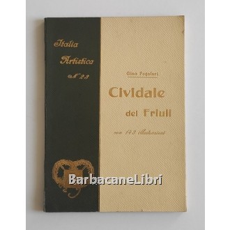 Fogolari Gino, Cividale del Friuli, Istituto Italiano d'Arti Grafiche, 1906