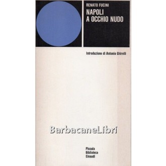 Fucini Renato, Napoli a occhio nudo, Einaudi, 1976