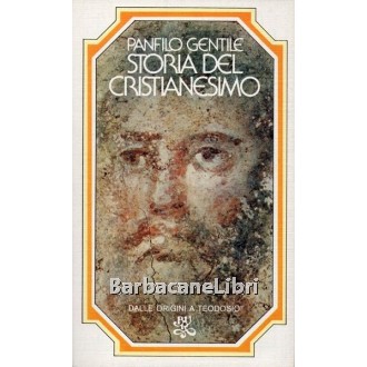 Gentile Panfilo, Storia del Cristianesimo, Rizzoli, 1975