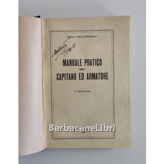 Gerolimich Carlo, Manuale pratico del capitano ed armatore, Trani, 1927