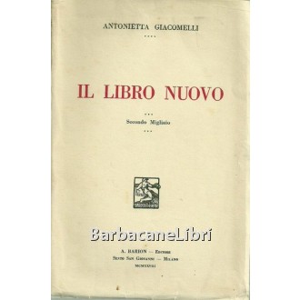Giacomelli Antonietta, Il libro nuovo, Barion