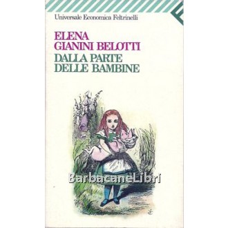 Gianini Belotti Elena, Dalla parte delle bambine, Feltrinelli, 1992