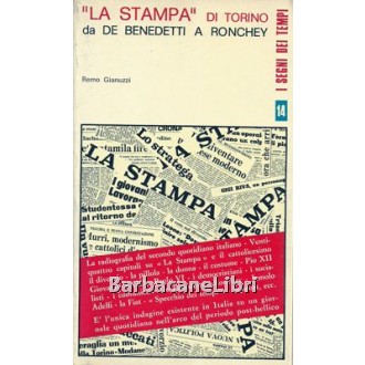 Gianuzzi Remo, La Stampa di Torino da De Benedetti a Ronchey, Editrice Esperienze, 1970