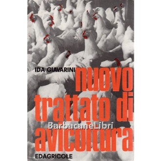 Giavarini Ida, Nuovo trattato di avicoltura, Edagricole, 1982