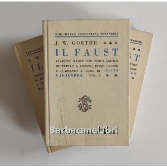 Goethe Johann Wolfang, Faust (3 voll.), Sansoni, 1949-1954