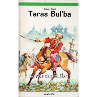 Gogol Nikolaj, Taras Bul'ba, Mondadori, 1963