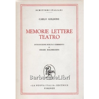 Goldoni Carlo, Memorie lettere teatro, La Nuova Italia, 1969