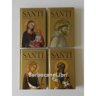 AA. VV., Il grande dizionario dei santi e dei beati (4 voll.), Finegil Editoriale, 2006