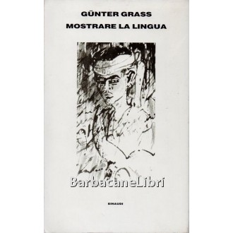 Grass Gunter, Mostrare la lingua, Einaudi, 1989