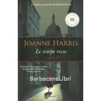 Harris Joanne, Le scarpe rosse, Garzanti, 2009