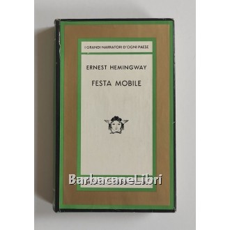 Hemingway Ernest, Festa mobile, Mondadori, 1964
