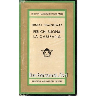 Hemingway Ernest, Per chi suona la campana, Mondadori, 1964