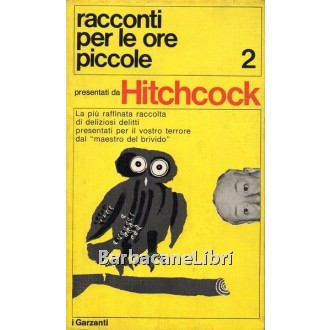 Hitchcock Alfred, Racconti per le ore piccole (vol. II), Garzanti, 1973