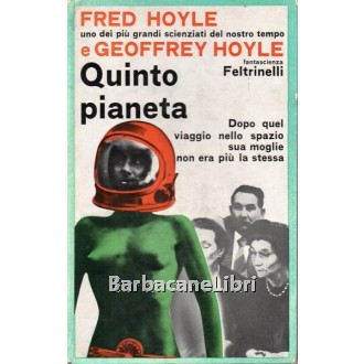 Hoyle Fred, Hoyle Geoffrey, Quinto pianeta, Feltrinelli, 1965