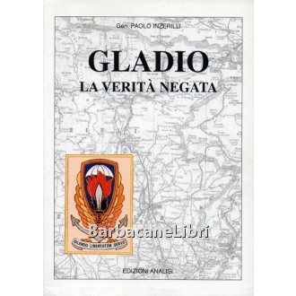 Inzerilli Paolo, Gladio. La verità negata, Analisi, 1995