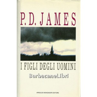 James P. D., I figli degli uomini, Mondadori, 1993