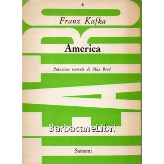Kafka Franz, Brod Max, America, Sansoni, 1960