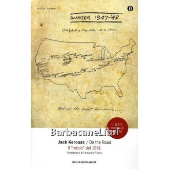 Kerouac Jack, On the road. Il "rotolo" del 1951 , Mondadori, 2013