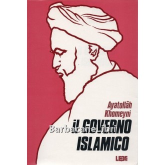 Khomeyni Ruhollah, Il governo islamico, L.ED.E Libreria Editrice Europa, s.d. (1980 circa)