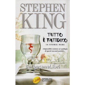 King Stephen, Tutto è fatidico, Sperling & Kupfer, 2005