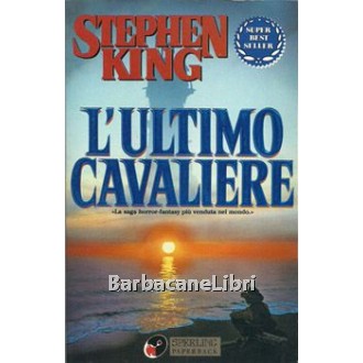 King Stephen, L'ultimo cavaliere, Sperling & Kupfer, 2001