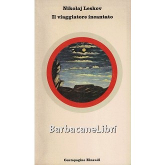Leskov Nikolaj, Il viaggiatore incantato, Einaudi, 1978