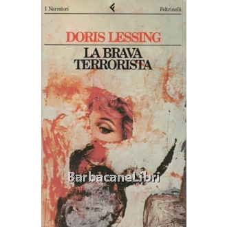 Lessing Doris, La brava terrorista, Feltrinelli, 1987