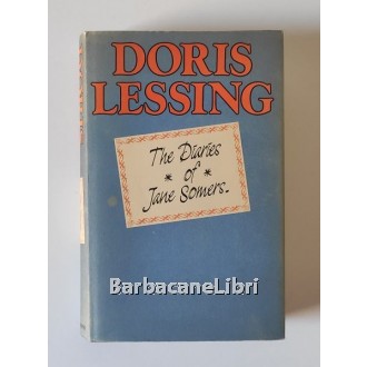 Lessing Doris, The diaries of Jane Somers, Michael Joseph, 1984