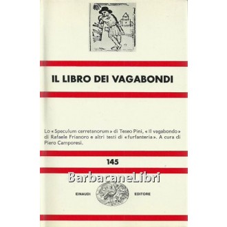Camporesi Piero (a cura di), Il libro dei vagabondi, Einaudi, 1980