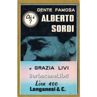Livi Grazia, Alberto Sordi, Longanesi, 1967
