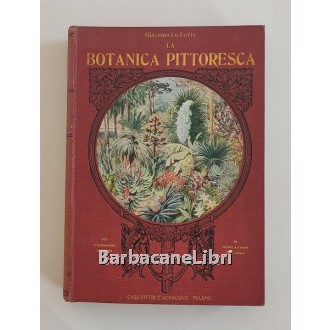 Lo Forte Giacomo, La botanica pittoresca, Sonzogno, s.d. (1920 ca.)