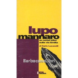 Lucarelli Carlo, Lupo mannaro, Theoria, 1994