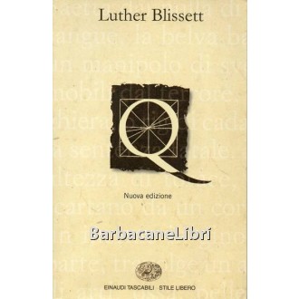 Luther Blissett, Q, Einaudi, 2007