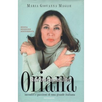 Maglie Maria Giovanna, Oriana, Mondadori, 2006