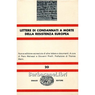 Malvezzi Piero, Pirelli Giovanni (a cura di), Lettere di condannati a morte della Resistenza europea, Einaudi, 1964