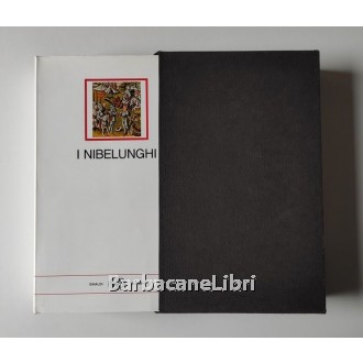 Mancinelli Laura (a cura di), I Nibelunghi, I millenni, Einaudi, 1981