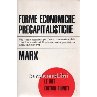 Marx Karl, Forme economiche precapitalistiche, Editori Riuniti, 1977