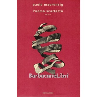 Maurensig Paolo, L'uomo scarlatto, Mondadori, 2001
