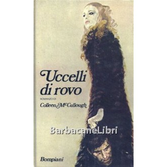 McCullough Colleen, Uccelli di rovo, Bompiani, 1977