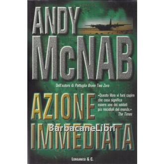 McNab Andy, Azione immediata, Longanesi, 1998