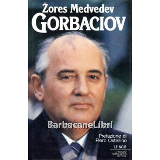 Medvedev Zores, Gorbaciov, Mondadori, 1986