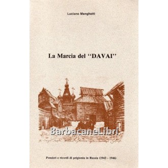 Menghetti Luciano, La marcia del "davai", Centro Stampa, 1990